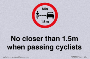 No closer than 1.5m when passing cyclists